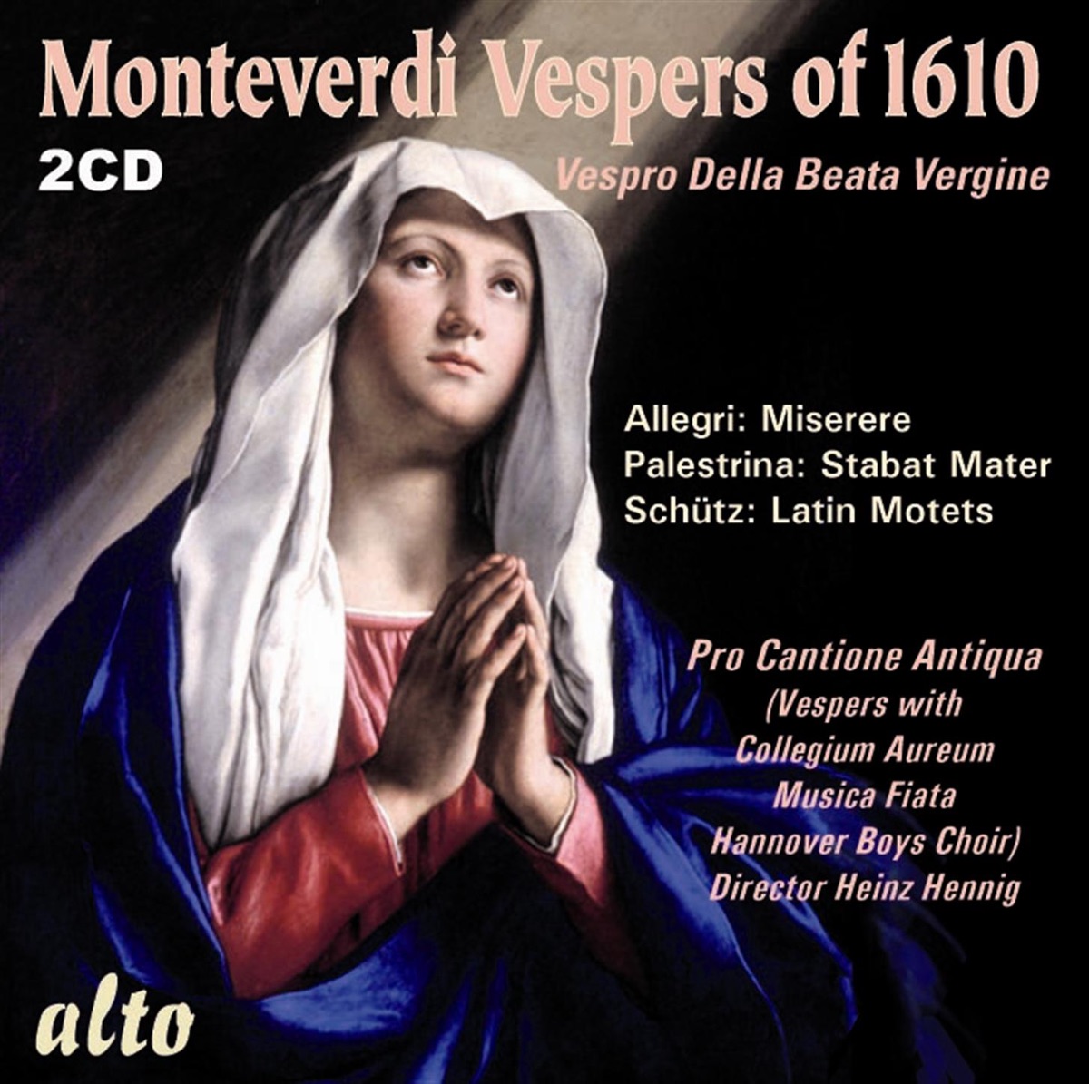 MONTEVERDI: Vespers of 1610 (+ 6 extra works) by Pro Cantione Antiqua, Mark Brown & Edgar Fleet album cover