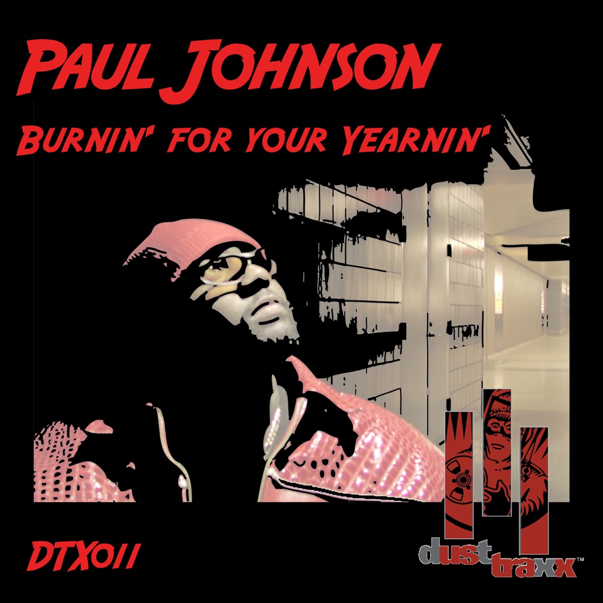 Burnin' for Your Yearnin' - EP by Paul Johnson album cover