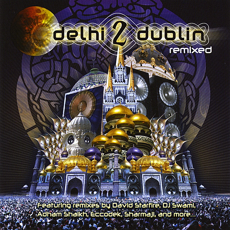 Delhi 2 Dublin Remixed by Delhi 2 Dublin album cover