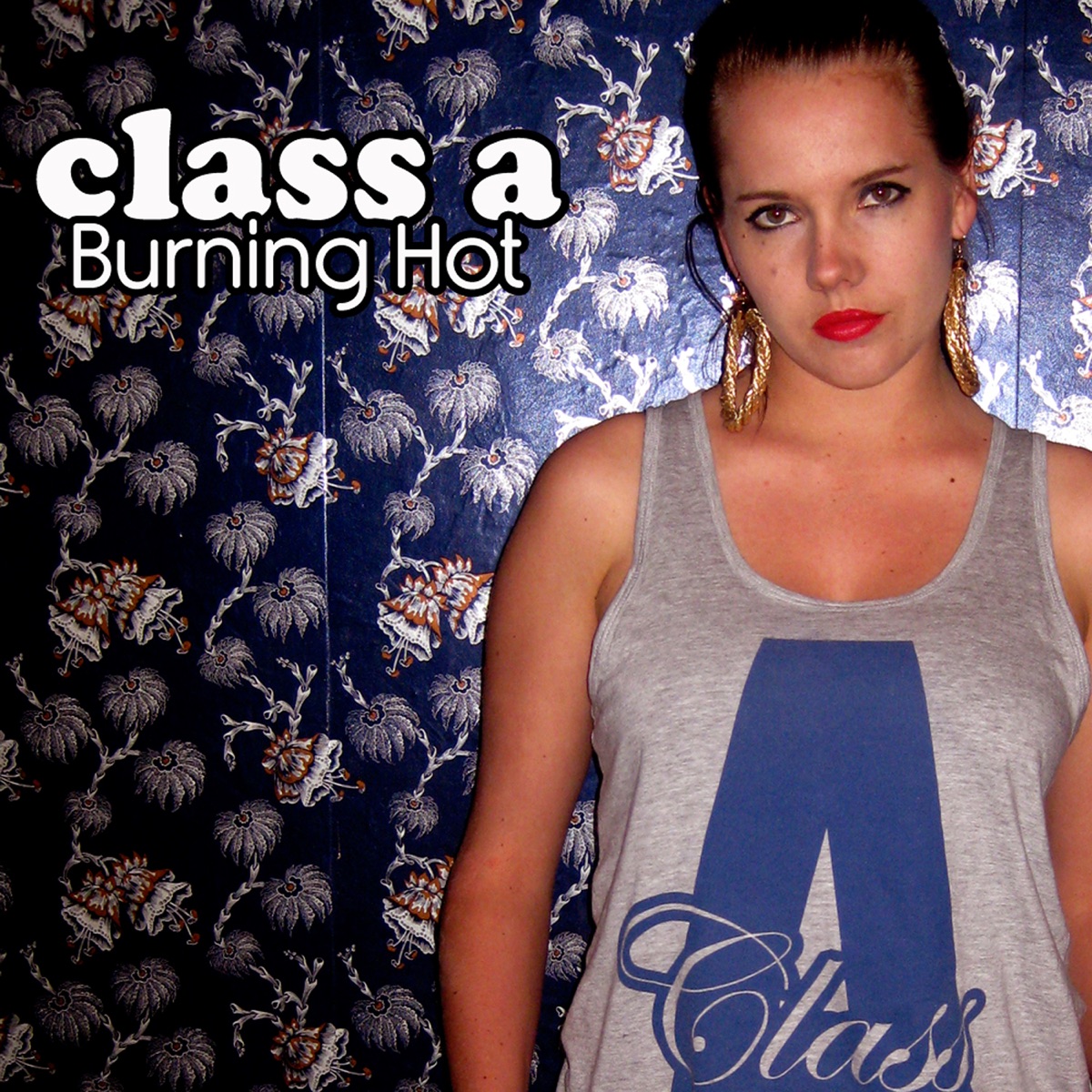 Burning Hot by Class A album cover