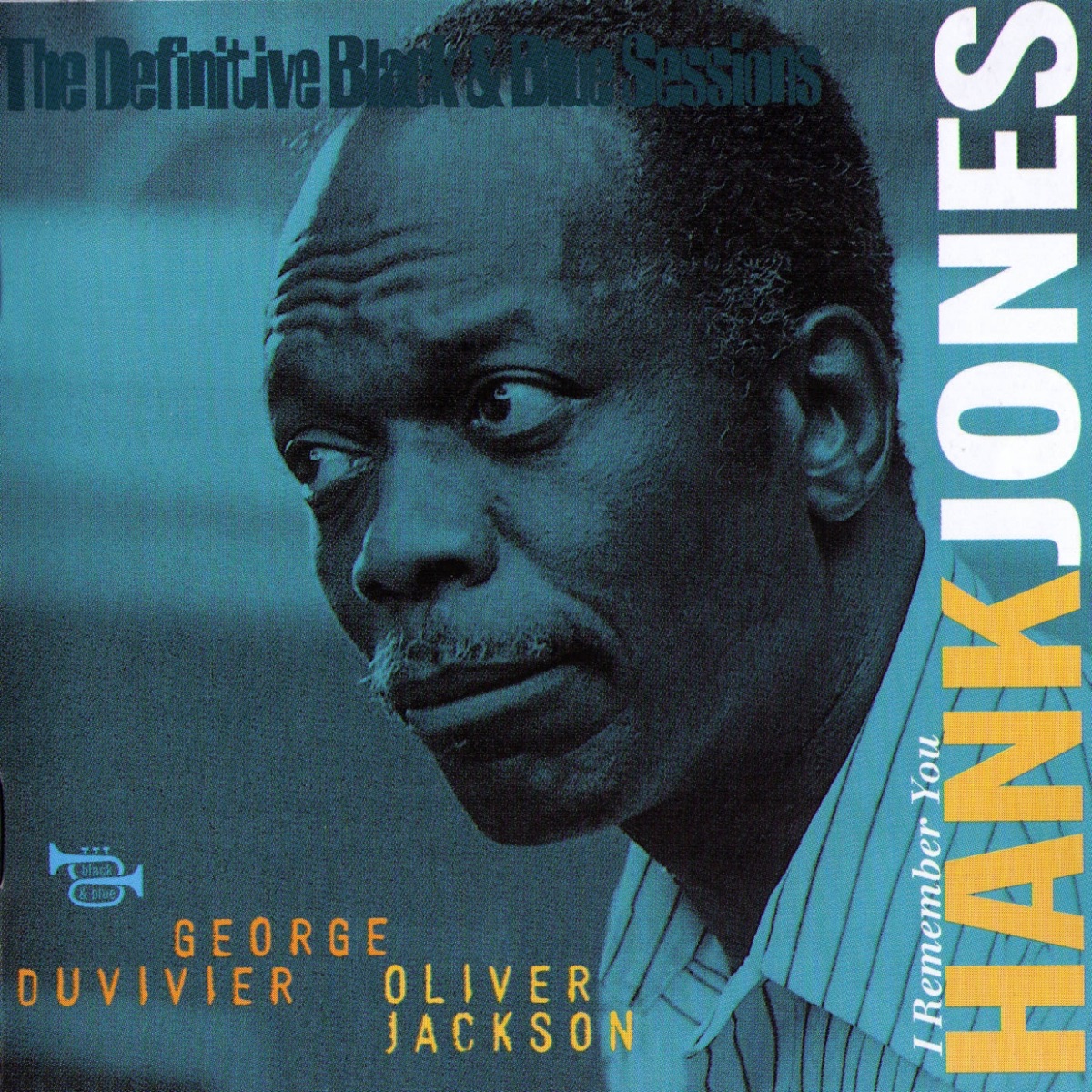 I Remember You (The Definitive Black & Blue Sessions (Paris 1977)) by Hank Jones album cover