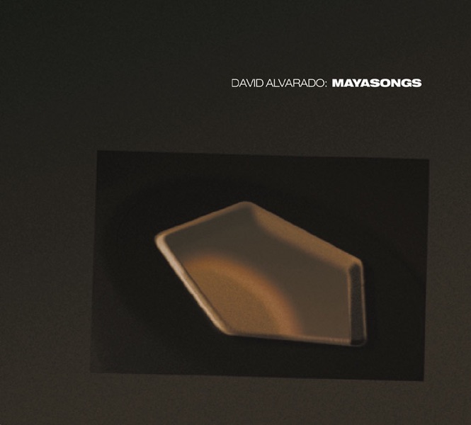 Mayasongs by David Alvarado album cover