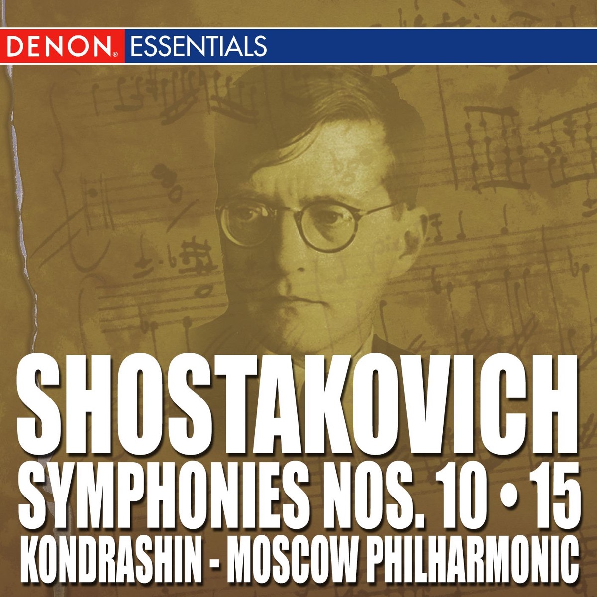 Shostakovich: Symphonies Nos. 10 & 15 by The Symphony Orchestra of the Moscow Philharmonic Society & Kirill Kondrashin album cover