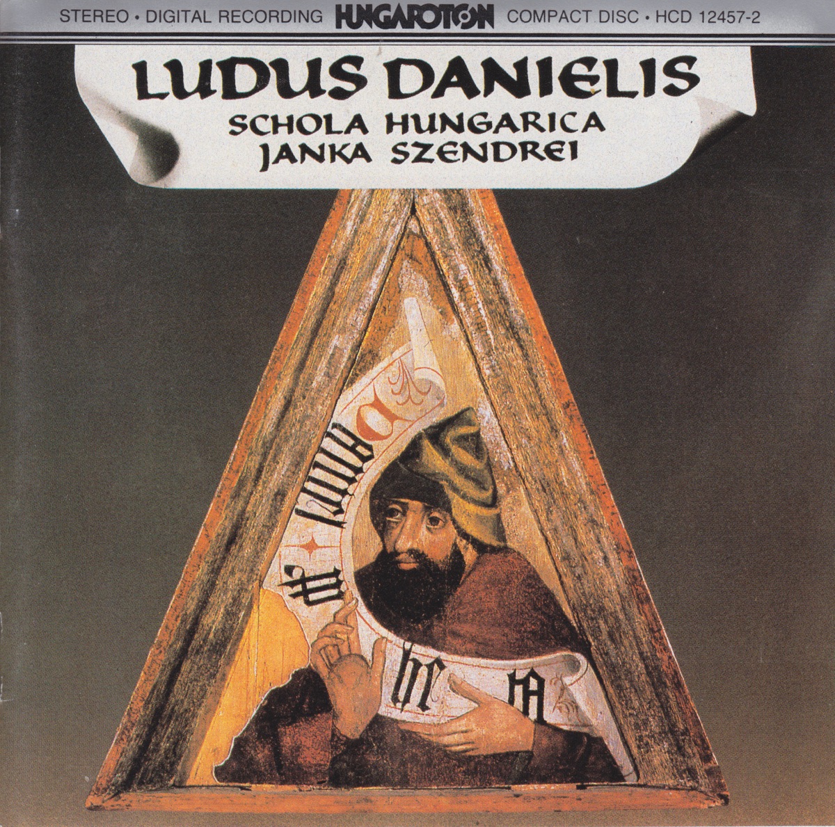 Ludus Danielis - Play of Daniel by Schola Hungarica, Gabor Kosa & Janka Szendrei album cover