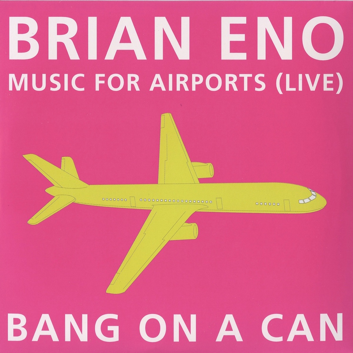 Music for Airports: Live by Bang on a Can All-Stars album cover