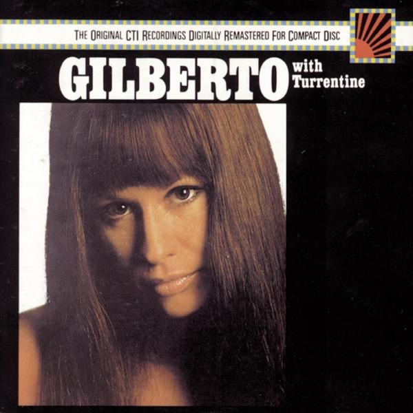 Gilberto with Turrentine (Remastered) by Astrud Gilberto album cover