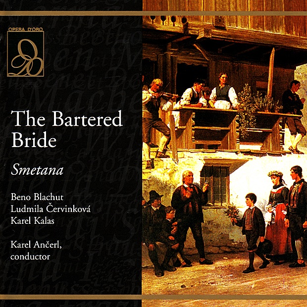 Smetana: the Bartered Bride by Beno Blachut, Ludmila Červinková, Karel Kalas, Ladislav Mraz, Jarmila Palivcová, Josef Heriban, Vera Krilová, Rudolf Vonásek, Jarmila Pechova, Jan Soumar, Bohumír Vich, Prague Radio Symphony Orchestra, Prague Radio Symphony Chorus & Karel Ančerl album cover