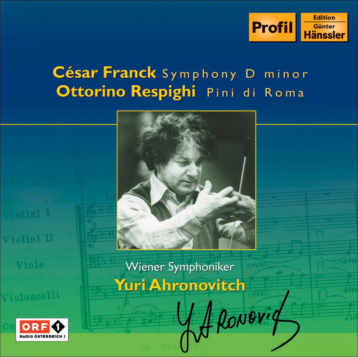 Franck: Symphony In D Minor - Respighi: Pines of Rome by Yuri Ahronovitch & Vienna Philharmonic album cover