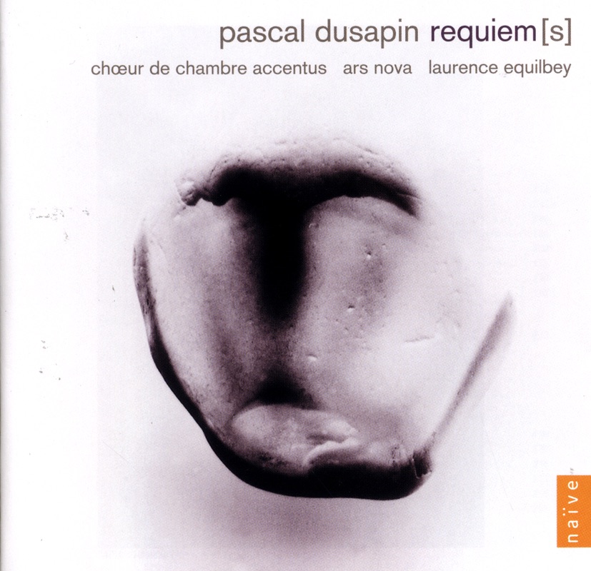 Dusapin: Requiem(s) by Accentus, Laurence Equilbey & Ars Nova album cover