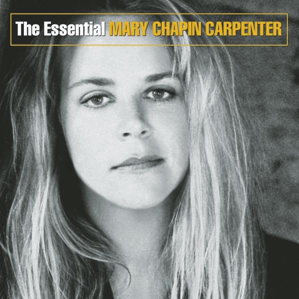 The Essential Mary Chapin Carpenter by Mary Chapin Carpenter album cover
