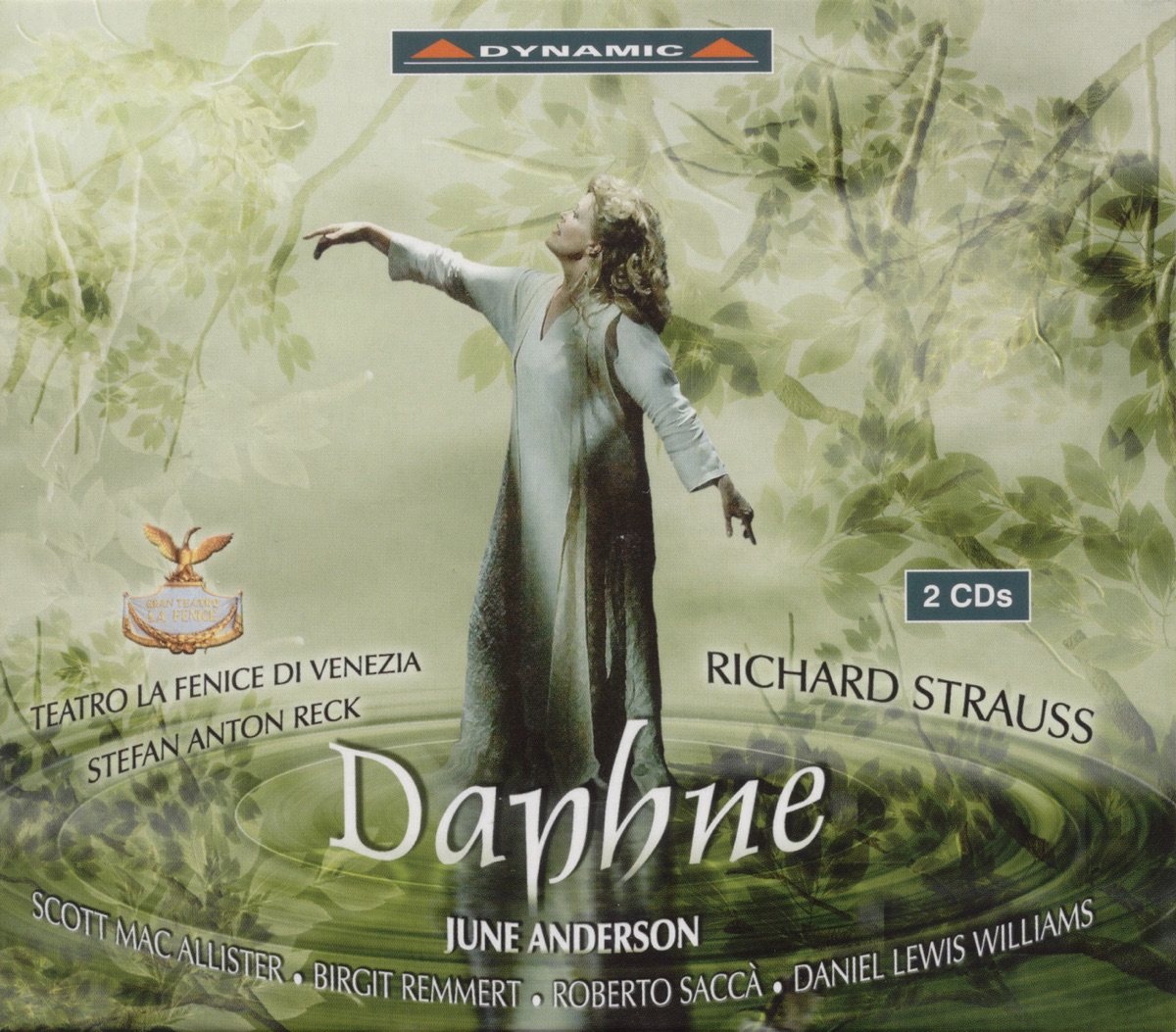 Strauss: Daphne by Roberto Sacca, June Anderson, Birgit Remmert, Liesl Odenweller, Teatro La Fenice Orchestra, Scott Mac Allister, Teatro La Fenice Chorus & Stefan Anton Reck album cover