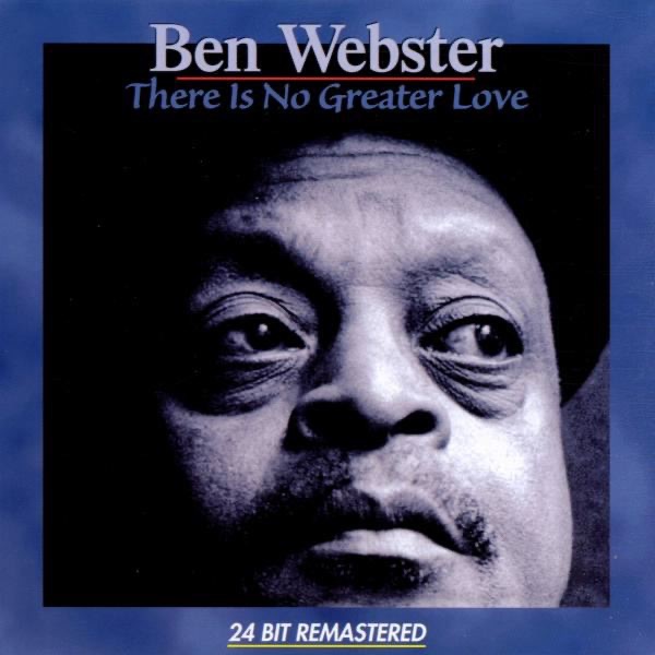 There Is No Greater Love by Ben Webster album cover