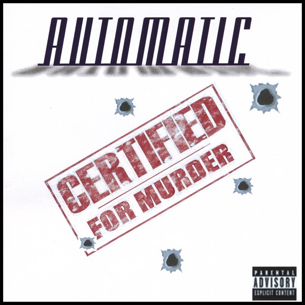 Certified for Murder by Automatic album cover