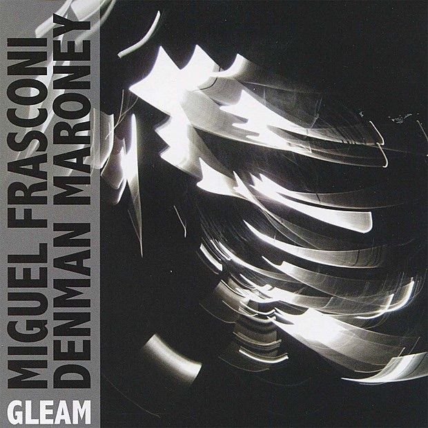 Gleam by Miguel Frasconi & Denman Maroney album cover