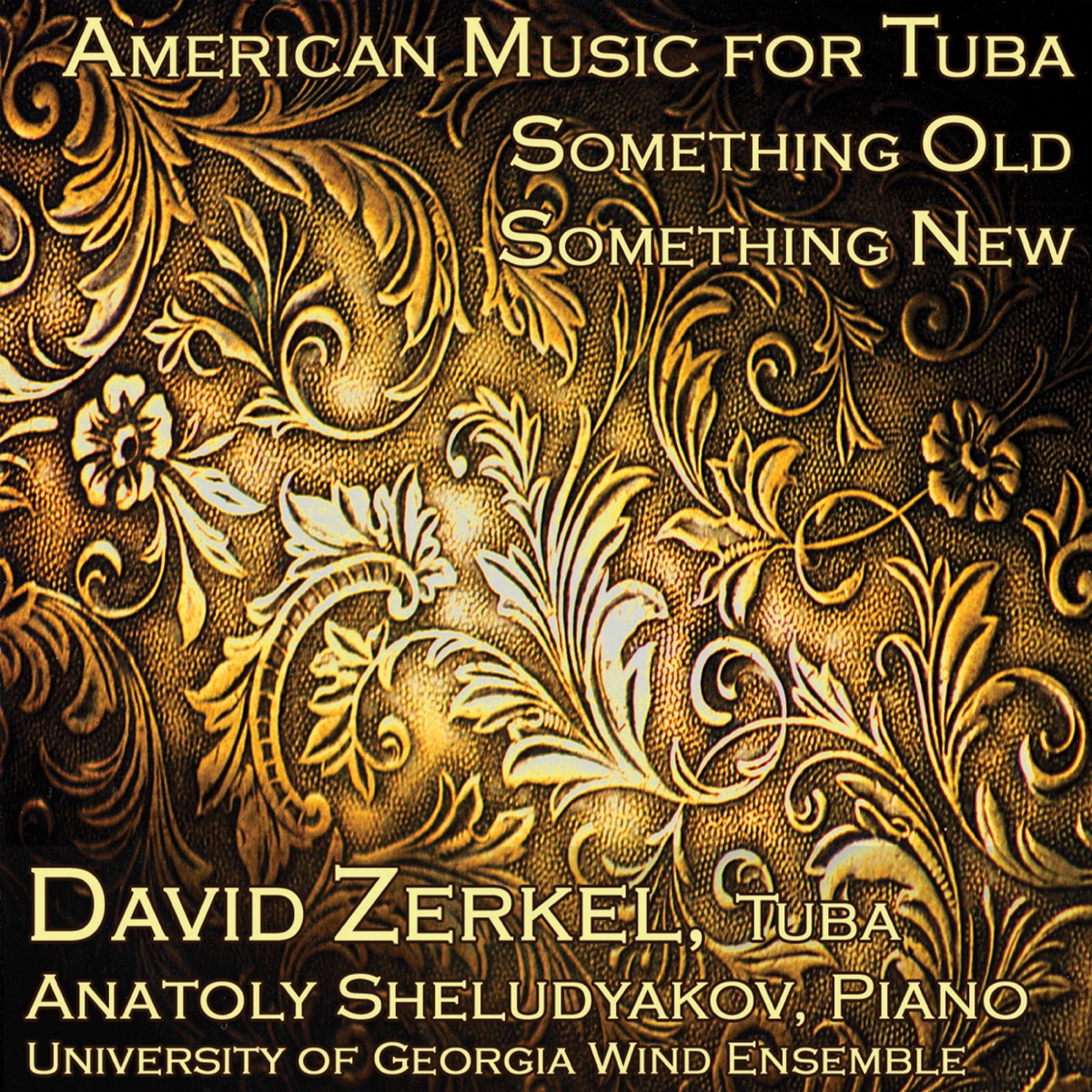 American Music for Tuba: Something Old, Something New by David Zerkel, Anatoly Sheludyakov & John Culvahouse album cover