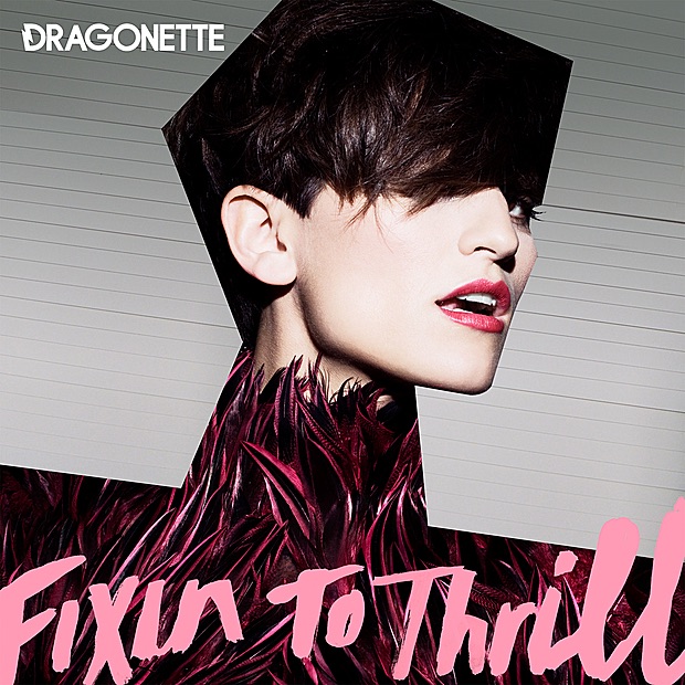 Fixin to Thrill by Dragonette album cover