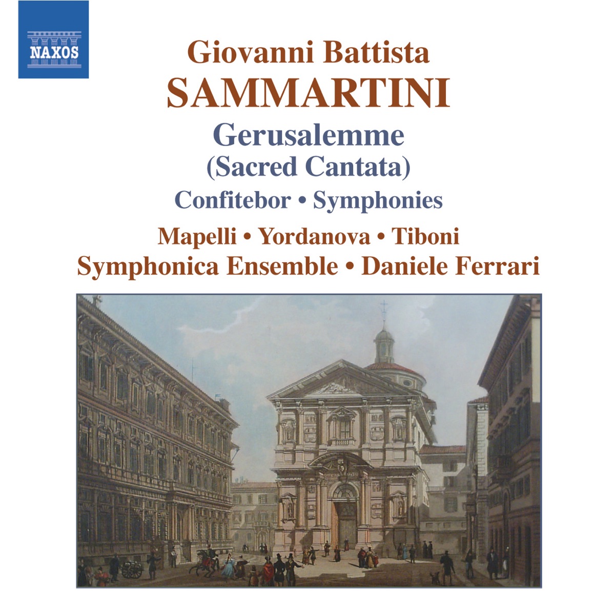 Sammartini: Gerusalemme Sconoscente Ingrata, Confitebor, Symphonies by Daniele Ferrari & Symphonica Ensemble album cover