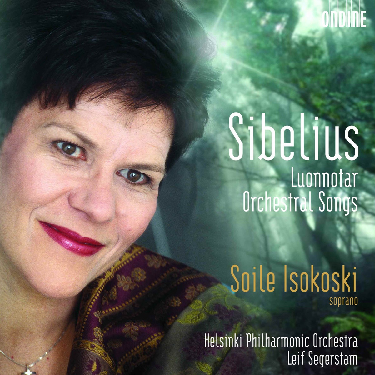Sibelius: Orchestral Songs by Soile Isokoski, Leif Segerstam & Helsinki Philharmonic Orchestra album cover