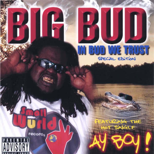 In Bud We Trust - Special Edition by Big Bud album cover
