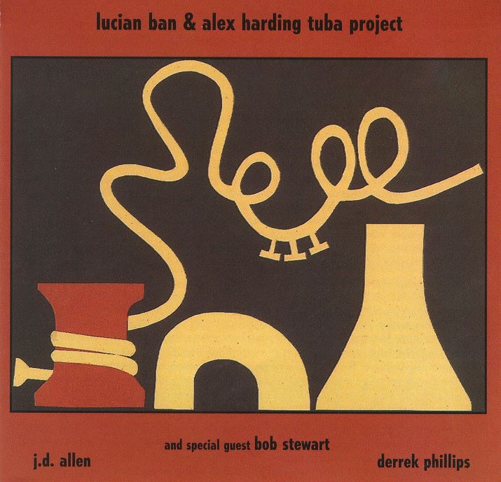 Lucian Ban & Alex Harding Tuba Project by Alex Harding & Lucian Ban album cover