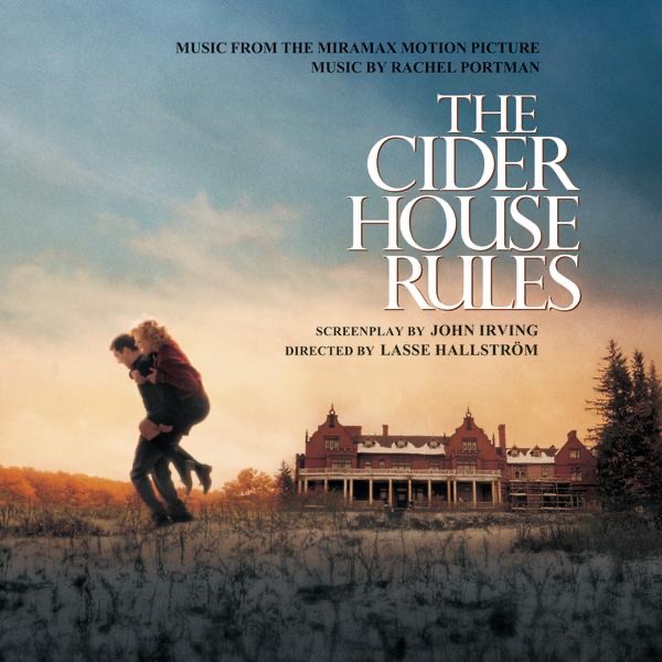 The Cider House Rules (Music from the Motion Picture) by David Snell & John Lenehan album cover