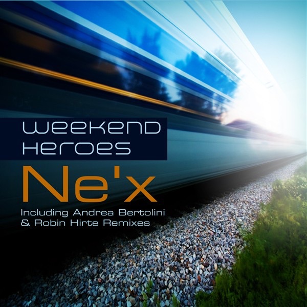 Ne'X by Weekend Heroes album cover