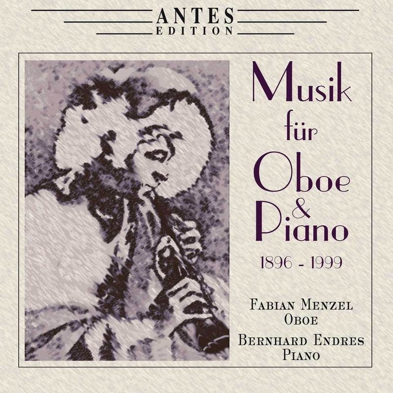 Musik für Oboe und Piano 1896-1999 by Bernhard Endres & Fabian Menzel album cover