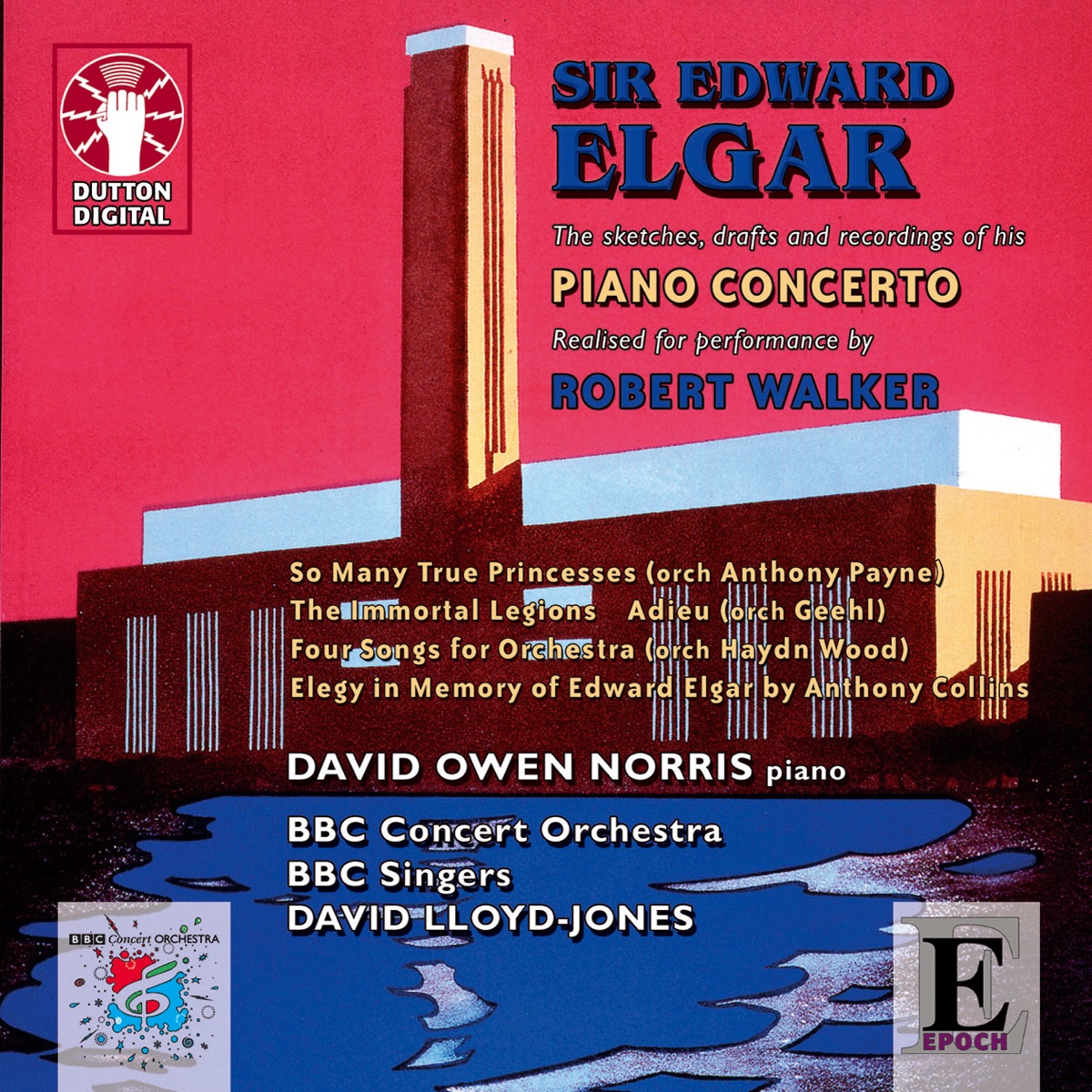 Sir Edward Elgar (The Sketches, Drafts and Recordings of His Piano Concerto) by BBC Concert Orchestra, BBC Singers, David Owen Norris & David Lloyd-Jones album cover