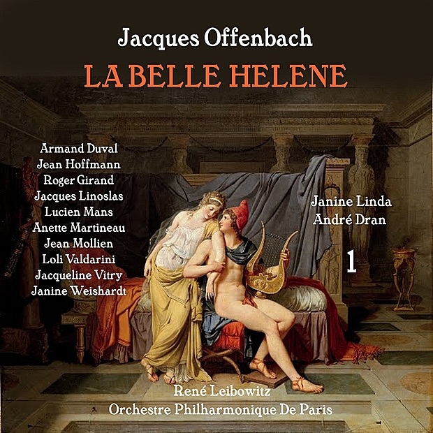 Offenbach - La Belle Hélène, Vol. 1 (1952) by Lucien Mans, Janine Linda, André Dran, Armand Duval, Jean Hoffmann, Jean Mollien, Anette Martineau, Loli Valdarini, Jacqueline Vitry, Janine Weishardt, Roger Girand, Jacques Linoslas, Orchestre Philharmonique De Paris & René Leibowitz album cover