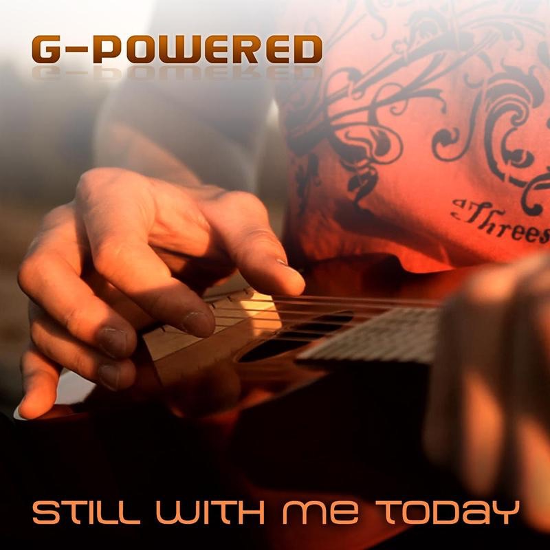 Still With Me Today by G-Powered album cover