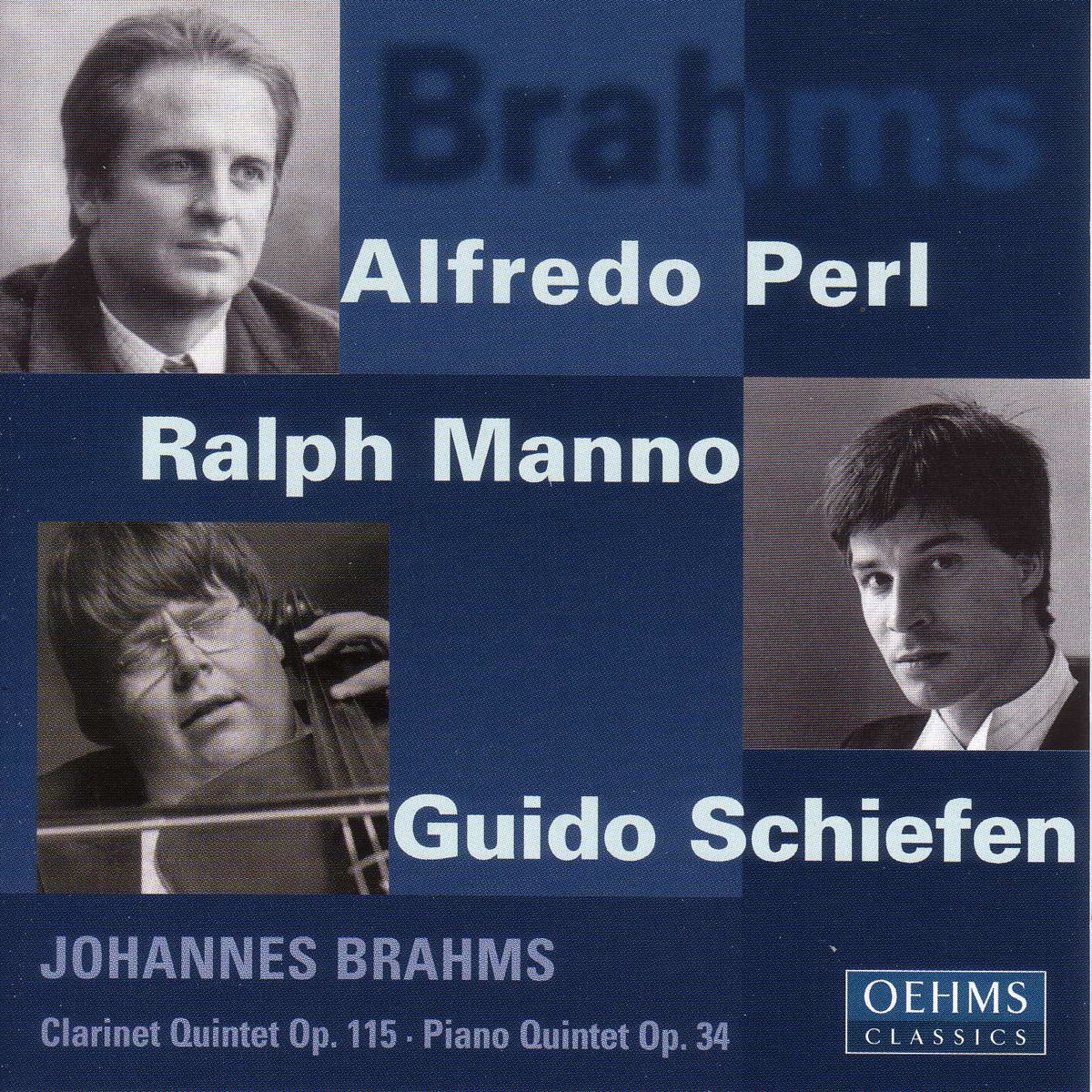 Brahms: Clarinet Quintet - Piano Quintet by Hartmut Rohde, Ralph Manno, Guido Schiefen, Michaela Paetsch-Neftel, Rahel Cunz & Alfredo Perl album cover
