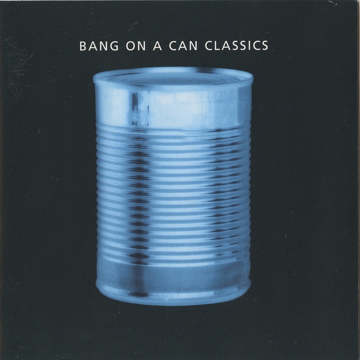 Bang on Can Classics by Bang on a Can All-Stars album cover