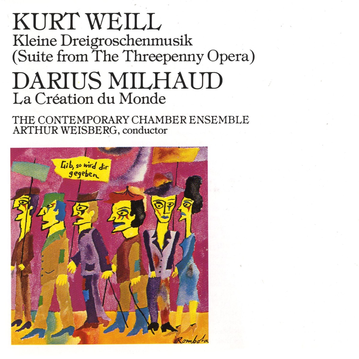 Kurt Weill: Kleine Dreigroschenmusik - Milhaud: La Création du Monde by Arthur Weisberg & Contemporary Chamber Ensemble album cover