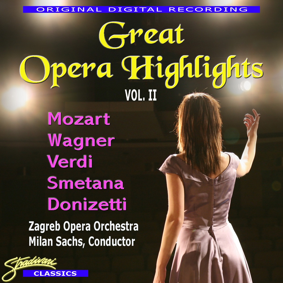 Great Opera Highlights Vol. 2 by Zagreb Philharmonic Orchestra, Bratislava Opern Orchestra, Niksa Bareza & Oliver Dohnanyl album cover