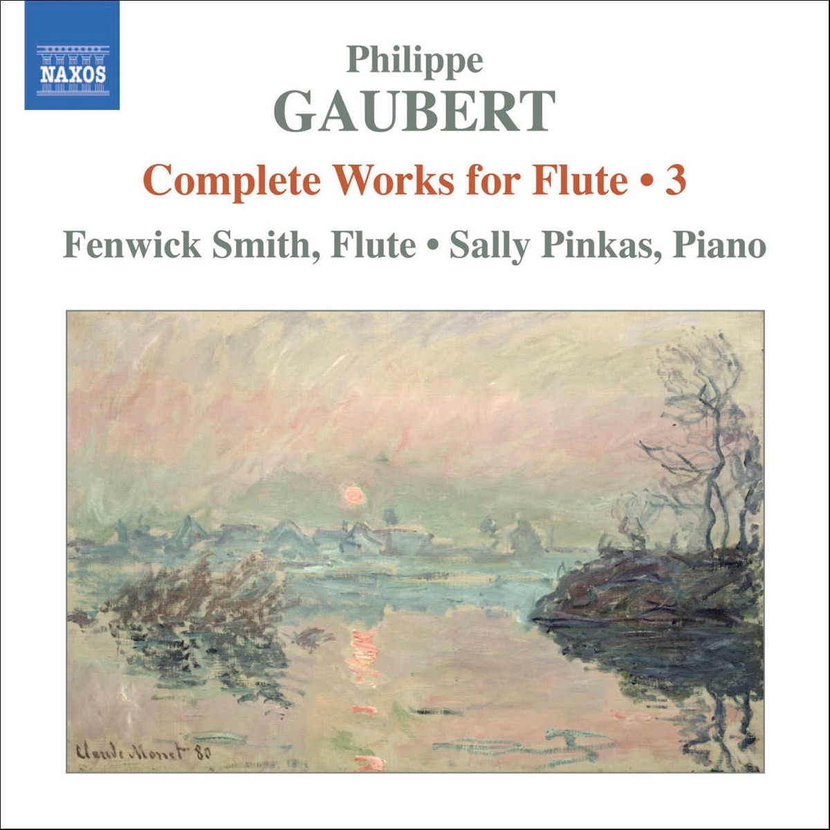 Gaubert: Complete Works for Flute, Vol. 3 by Fenwick Smith & Sally Pinkas album cover