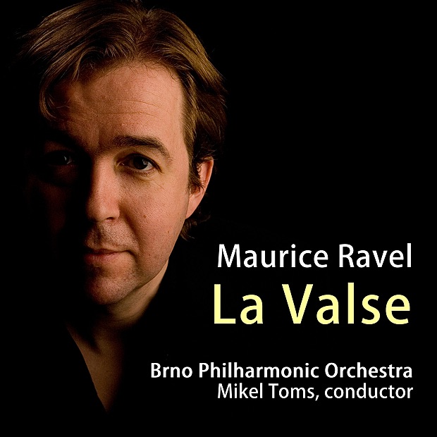 Ravel: La valse - EP by Filharmonie Brno & Mikel Toms album cover