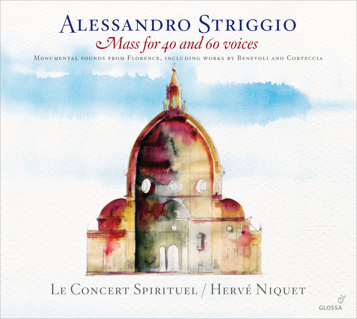 Striggio: Mass for 40 & 60 Voices by Le Concert Spirituel & Hervé Niquet album cover