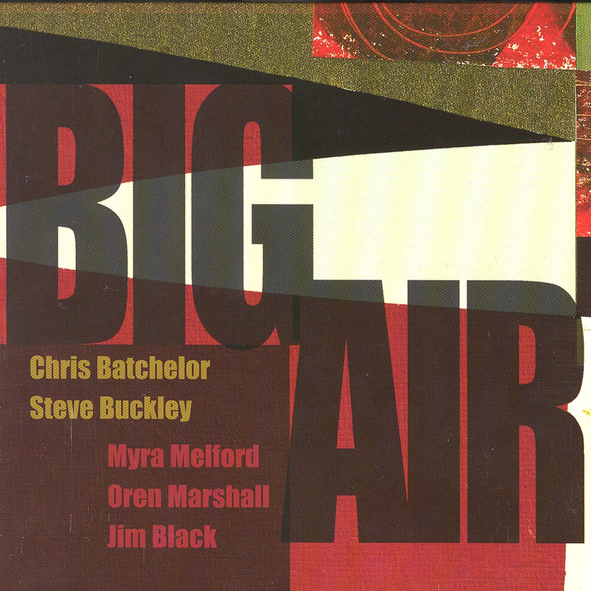 Big Air by Chris Batchelor, Steve Buckley, Myra Melford, Oren Marshall & Jim Black album cover