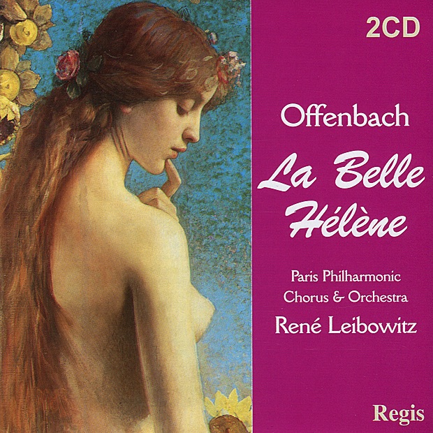 Offenbach: La Belle Hélène - Chabrier: L'Étoile by Paris Philharmonic Choir, Paris Philharmonic Orchestra, René Leibowitz, Opéra Comique & Roger Désormière album cover
