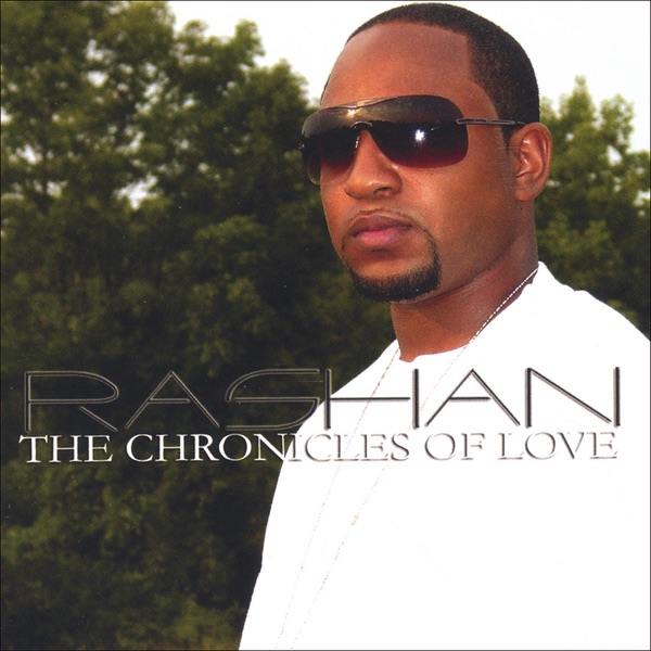 The Chronicles of Love by Rashan album cover