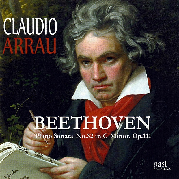 Beethoven: Piano Sonata No. 32 In C Minor, Op. 111 by Claudio Arrau album cover
