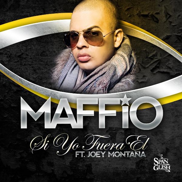 Si Yo Fuera Él (feat. Joey Montana) - Single by Maffio album cover