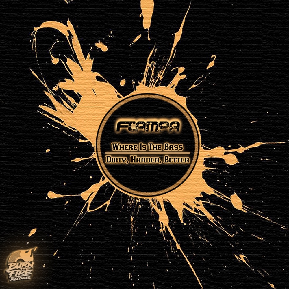 Where Is The Bass / Dirty, Harder, Better - EP - Single by FTampa album cover