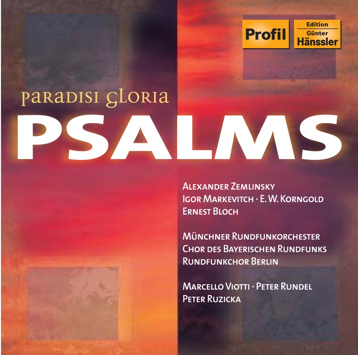 Markevitch: Psaum - Tehillim - Zemlinsky: Psalm 13 - Korngold: Passover Psalm by Munich Radio Orchestra, Peter Ruzicka, Berlin Radio Choir, Simon Halsey, Peter Rundel, Elena Prokina, Michael Gläser, Marcello Viotti, Bavarian Radio Chorus, Emily Magee & Vincent Le Texier album cover