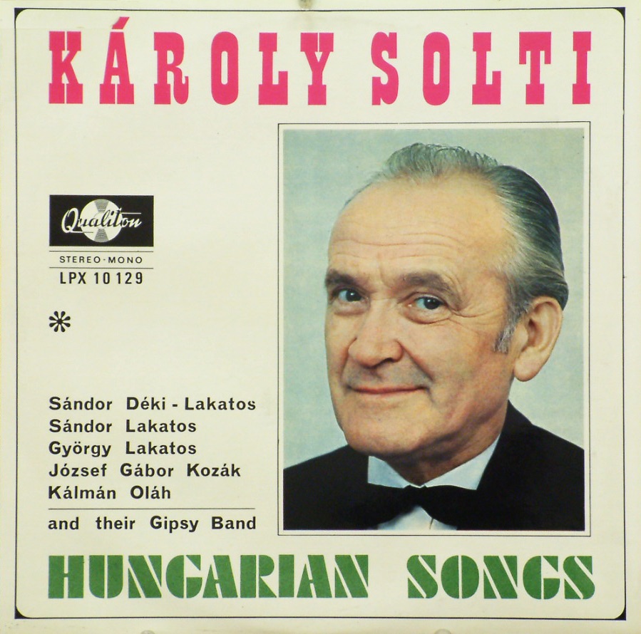 Solti Károly magyarnótákat énekel by Károly Solti album cover