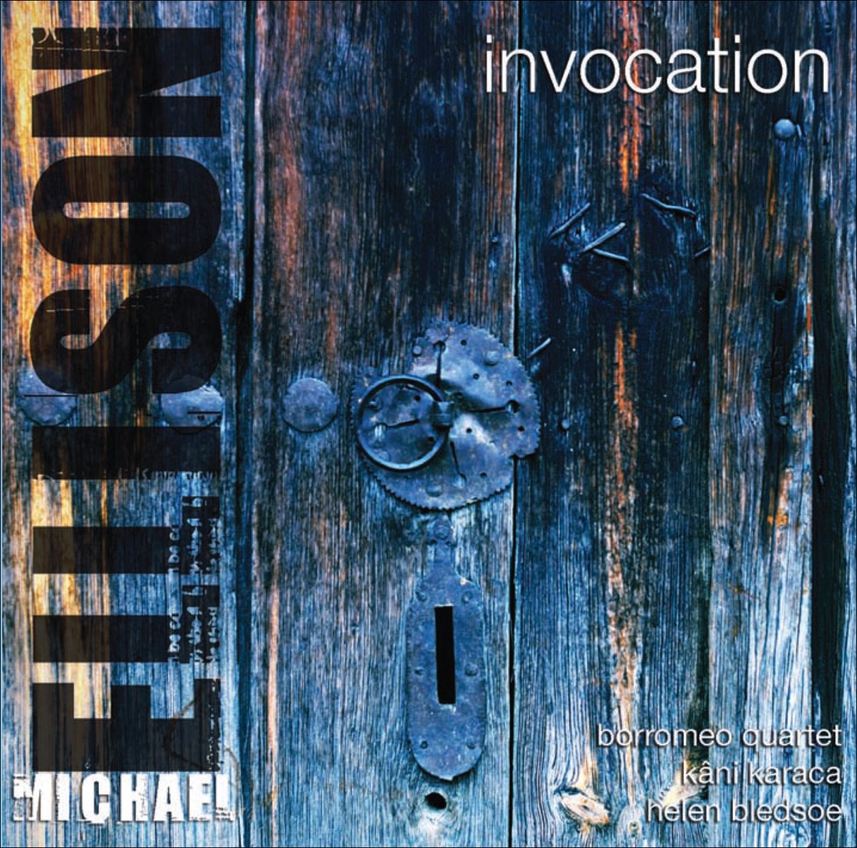 Ellison: Invocation by Borromeo String Quartet, Helen Bledsoe, Kani Karaca, Michael Ellison, Ahmet Toz, Onur Turkmen, Hasan Tura, Emil Vilenescu & Jeff McAuley album cover