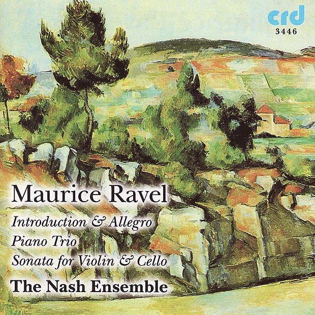 Ravel: Introduction & Allegro, Piano Trio, Sonata for Violin & Cello by Michael Collins & The Nash Ensemble album cover