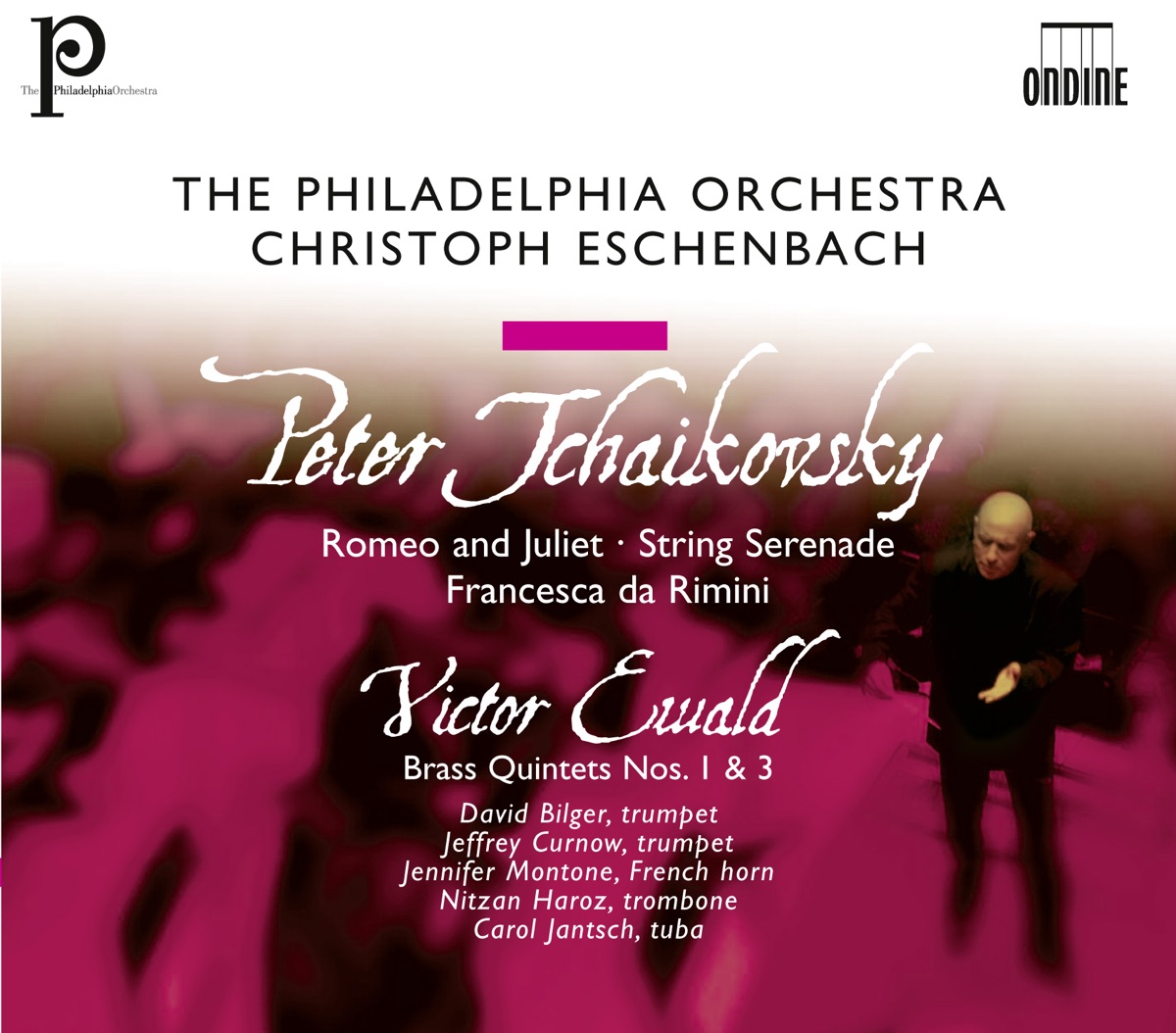 Tchaikovsky: Romeo and Juliet - Serenade - Francesca da Rimini / Ewald: Brass Quintets Nos. 1 and 3 by Christoph Eschenbach & The Philadelphia Orchestra album cover
