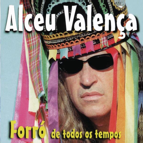 Forró de Todos Os Tempos by Alceu Valença album cover