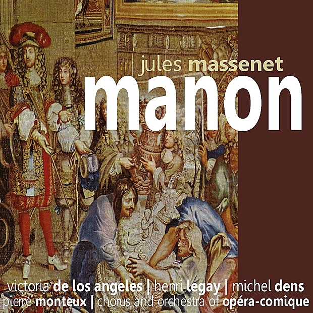 Massenet: Manon by Chorus and Orchestra of Opéra Comique, Pierre Monteux, Victoria de los Ángeles, Henri Legay & Michel Dens album cover